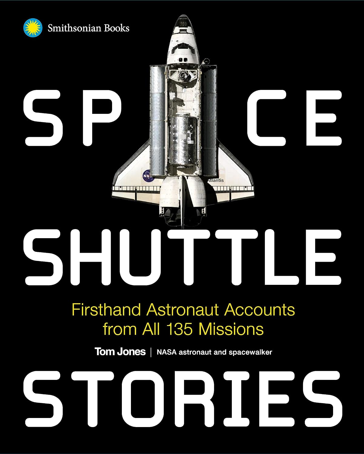 Space Shuttle Stories: Firsthand Astronaut Accounts from all 135 Missions (English Edition)