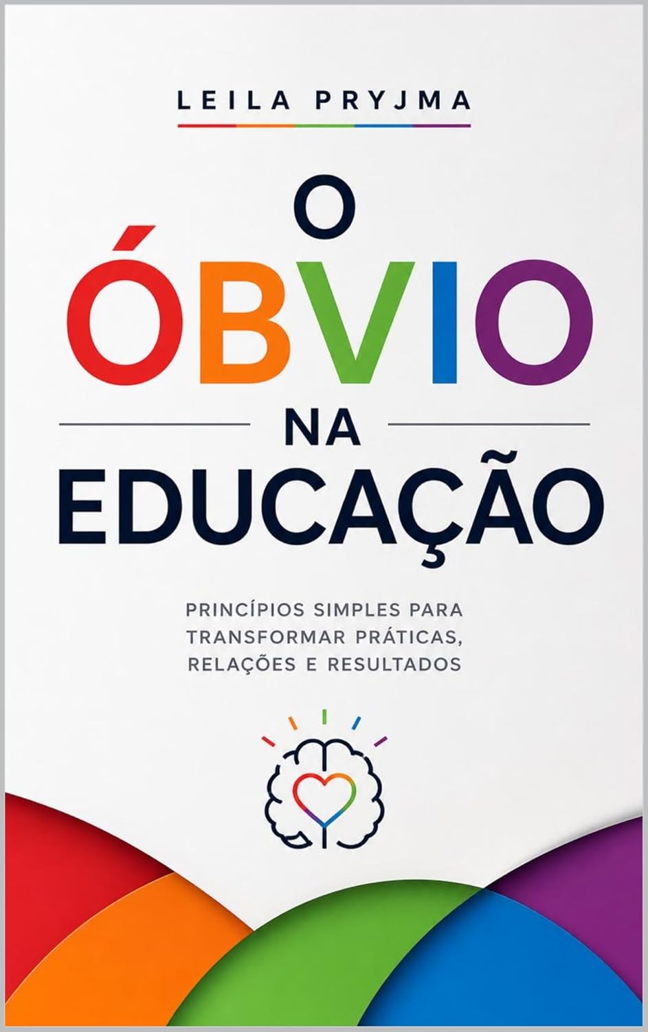 ler totalmente O Óbvio na Educação: O que todo professor sabe, mas a escola insiste em complicar