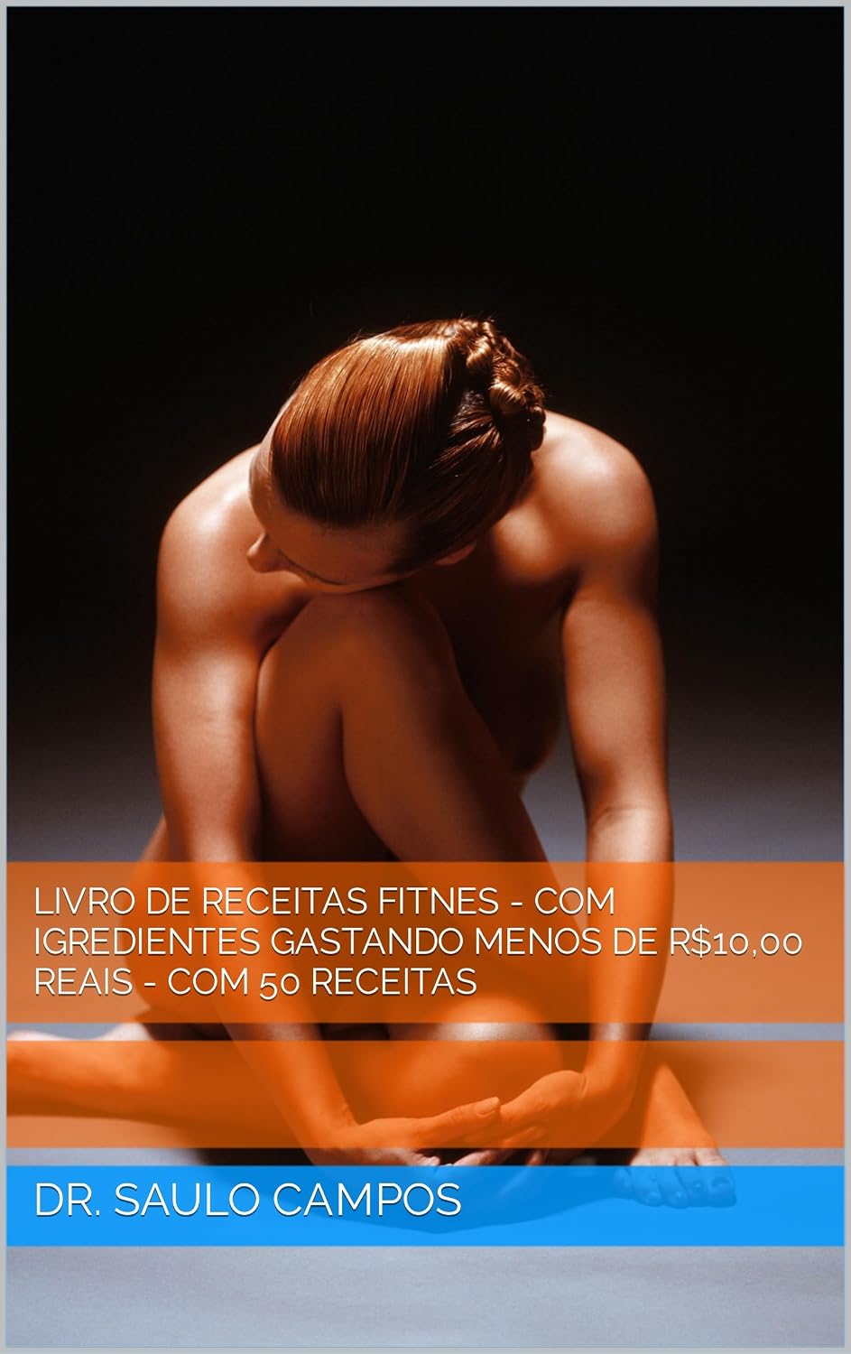 livro de receitas fitnes - com igredientes gastando menos de R$10,00 reais - com 50 receitas baixar livro de graça