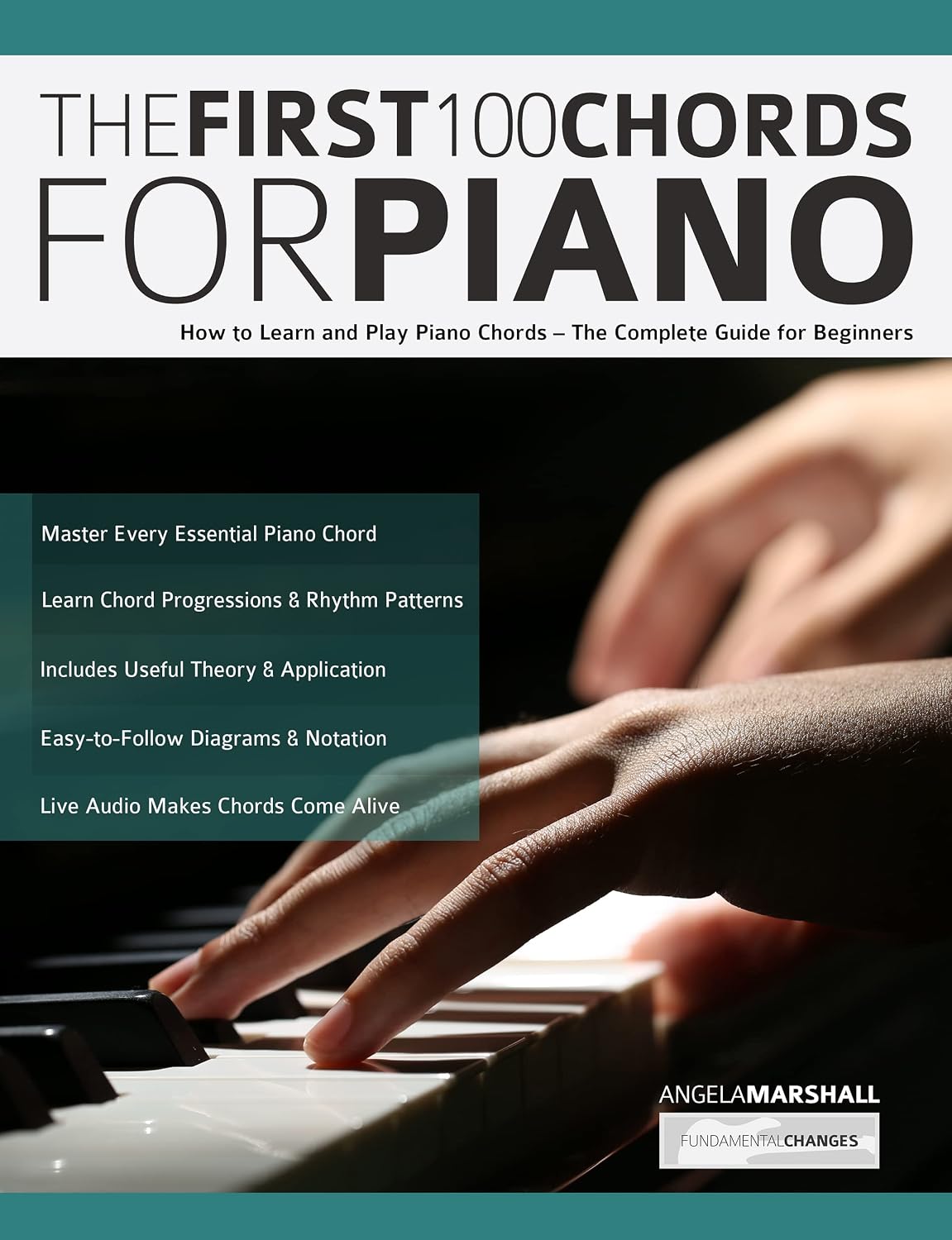 ler totalmente The First 100 Chords for Piano: How to Learn and Play Piano Chords – The Complete Guide for Beginners (Learn how to play piano) (English Edition)