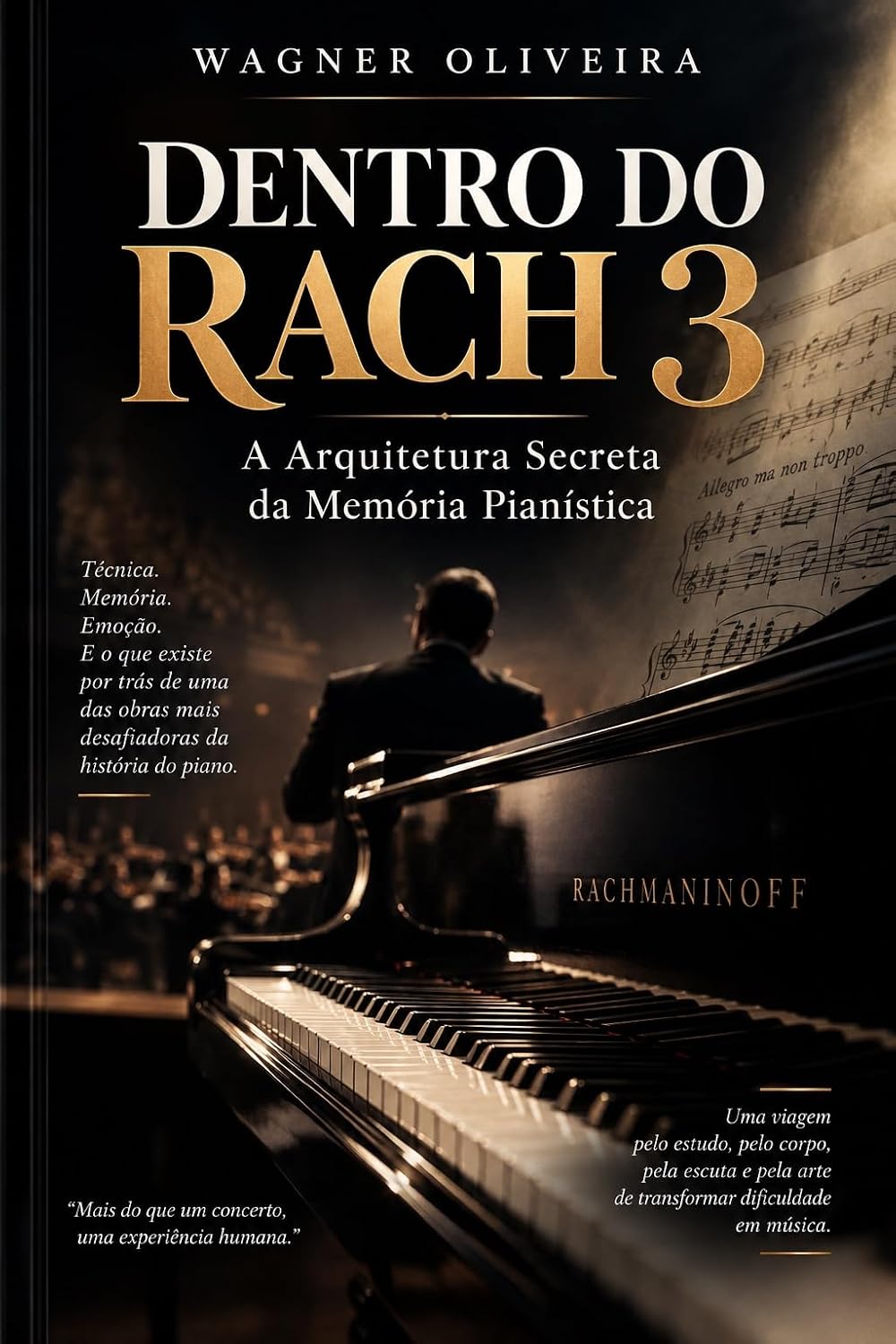 Dentro do Rach 3: A Arquitetura Secreta da Memória Pianística. baixar o livro de graça