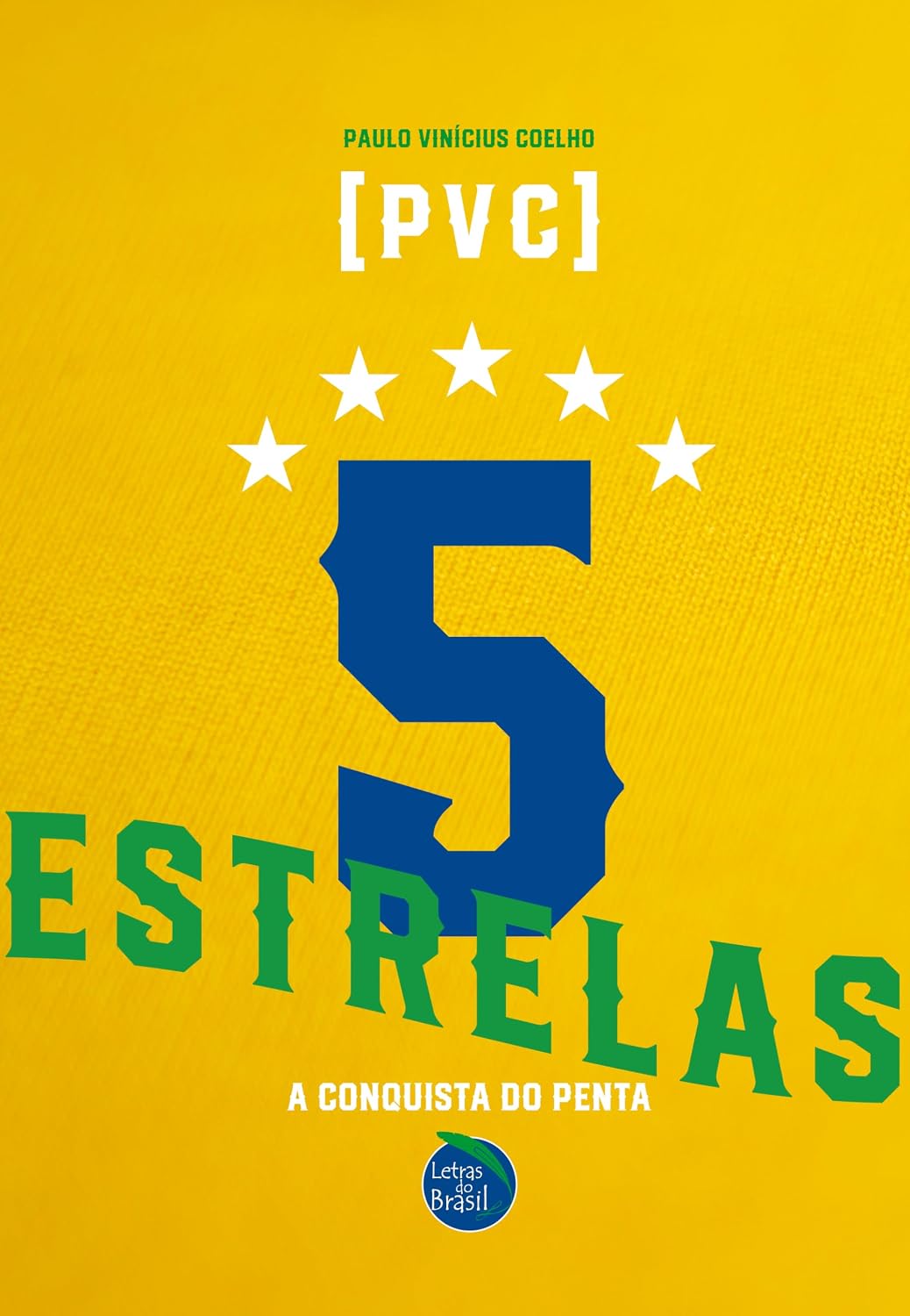 5 Estrelas: A conquista do penta baixar livro de graça