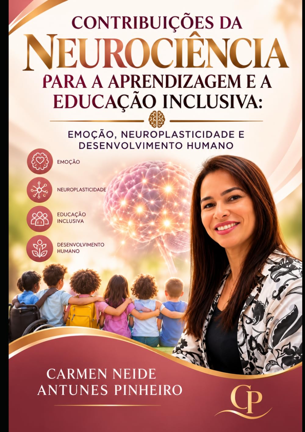 CONTRIBUIÇÕES DA NEUROCIÊNCIA PARA A APRENDIZAGEM E A EDUCAÇÃO INCLUSIVA: Emoção, Neuroplasticidade e Desenvolvimento Humano (Portuguese Edition) baixar livro de graça