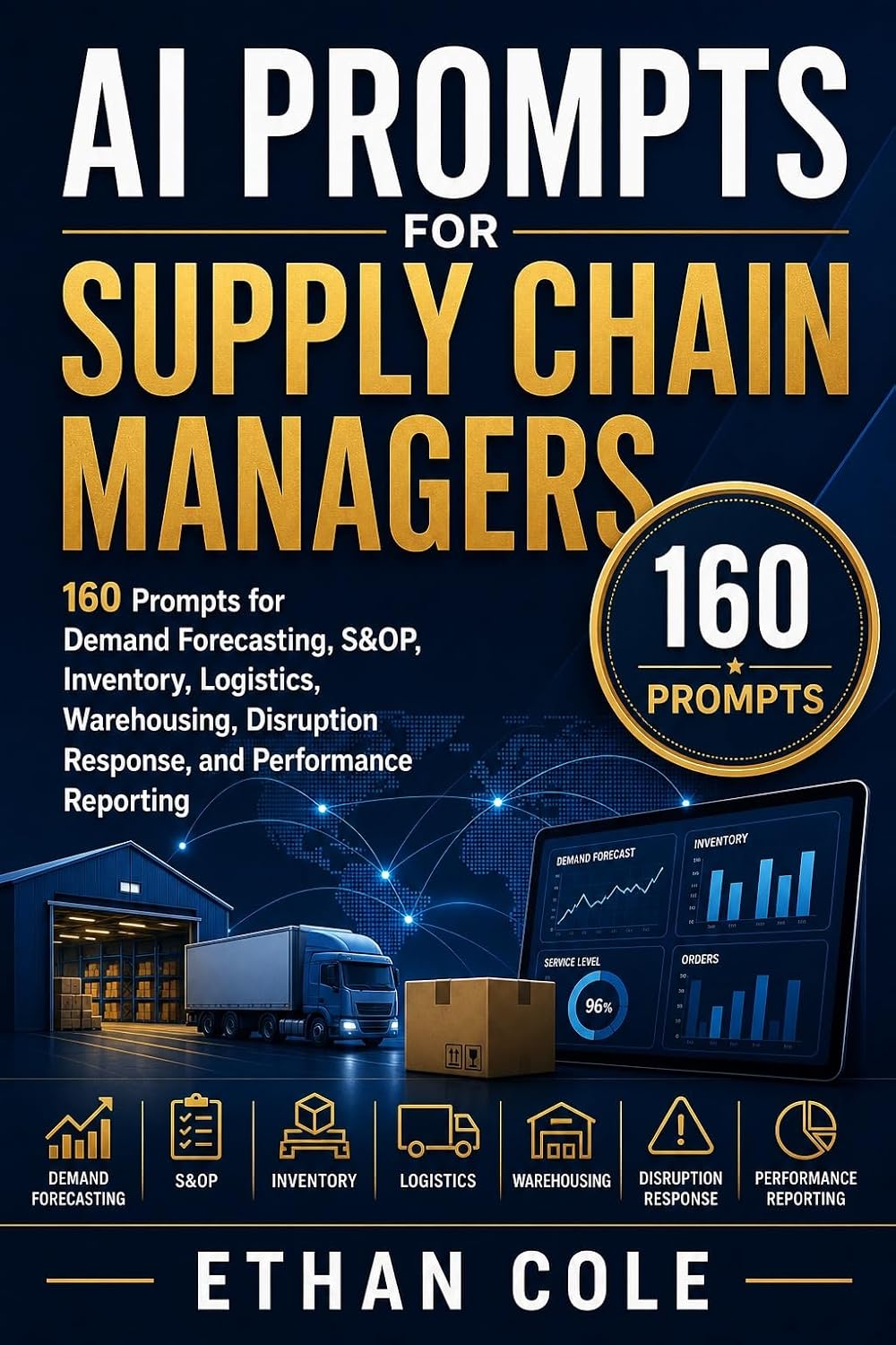 AI Prompts for Supply Chain Managers: 160 Prompts for Demand Forecasting, S&OP, Inventory Optimization, Production Planning, Logistics, Warehousing, Disruption... Professional Series) (English Edition) baixar o livro de graça
