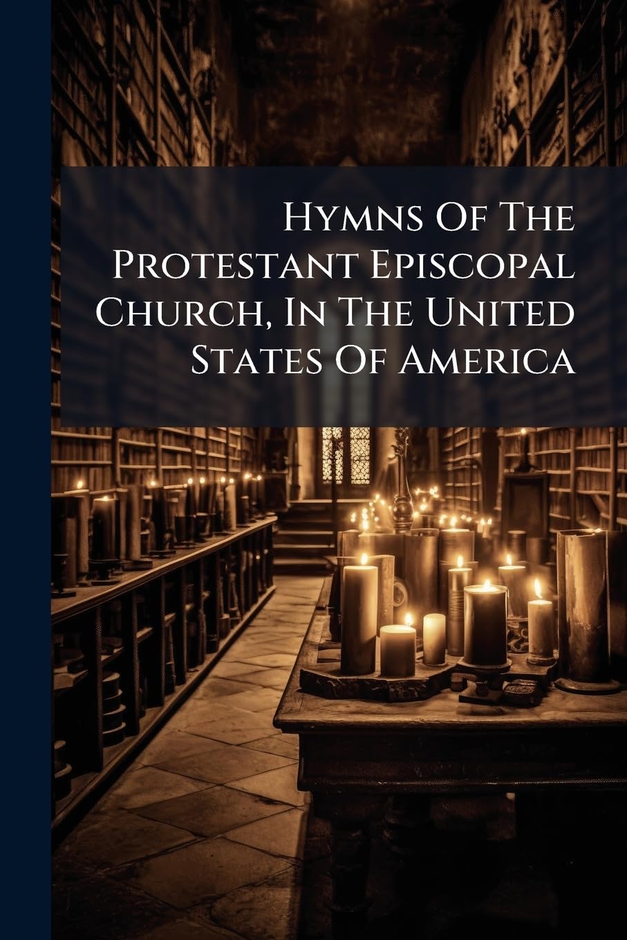 Hymns Of The Protestant Episcopal Church, In The United States Of America baixar o livro de graça