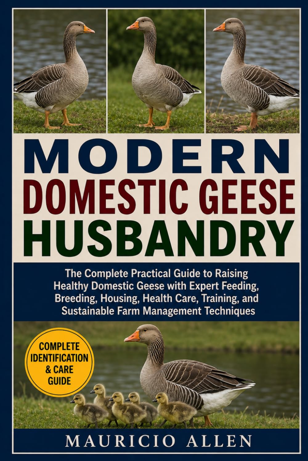 capítulo por capítulo baixar Modern Domestic Geese Husbandry: The Complete Practical Guide to Raising Healthy Domestic Geese with Expert Feeding, Breeding, Housing, Health Care,... and Sustainable Farm Management Techniques