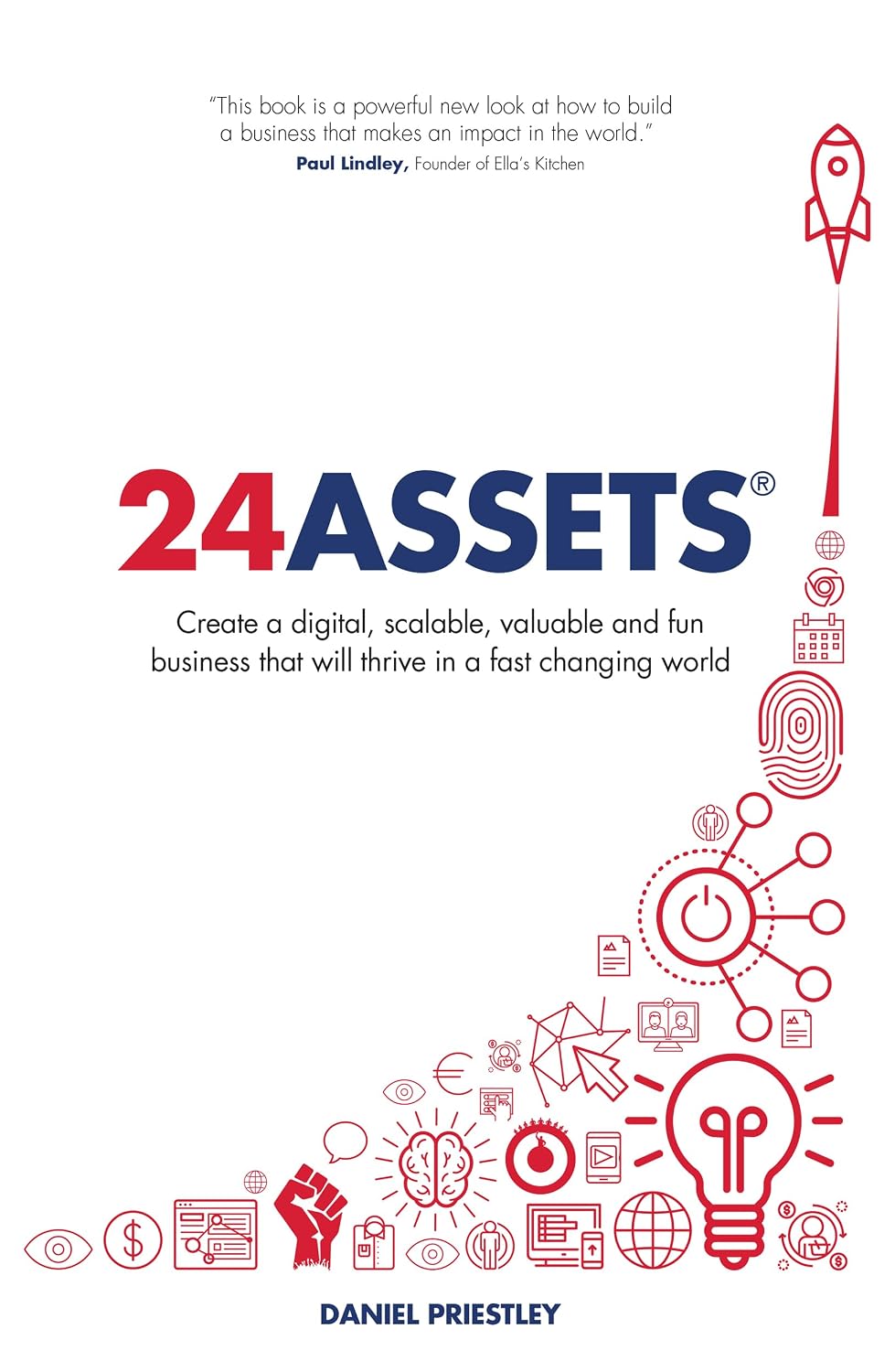 24 Assets: Create a digital, scalable, valuable and fun business that will thrive in a fast changing world baixar livro de graça