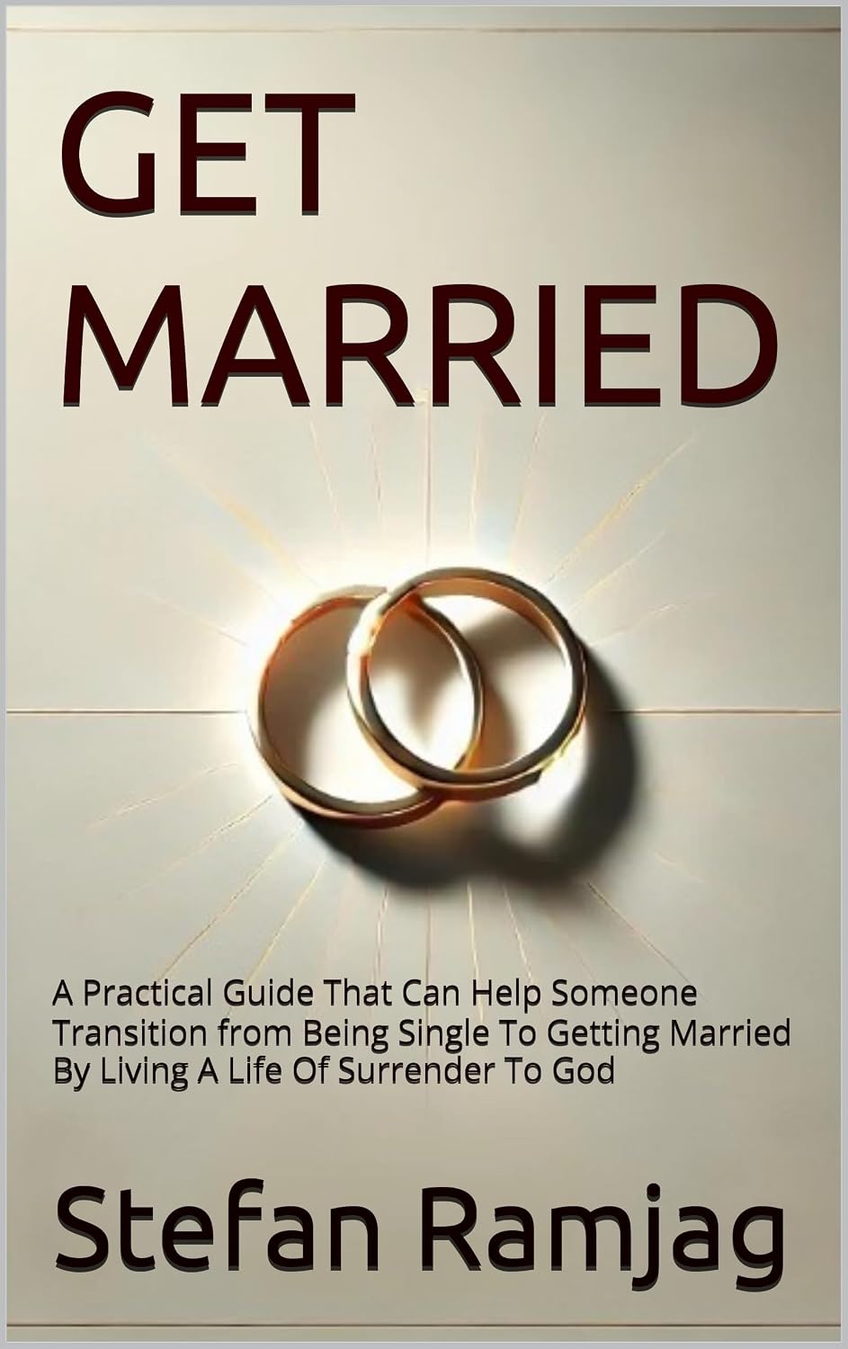capítulo por capítulo baixar GET MARRIED: A Practical Guide That Can Help Someone Transition from Being Single To Getting Married By Living A Life Of Surrender To God (English Edition)