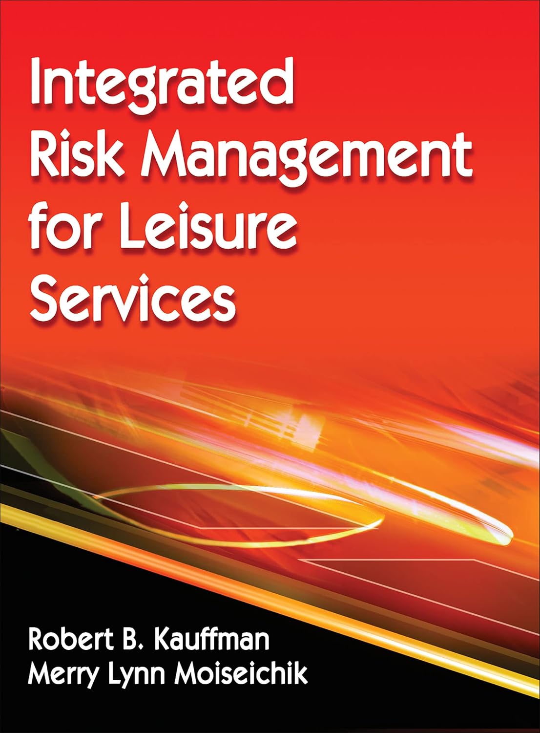 Integrated Risk Management for Leisure Services (English Edition) baixar livro de graça