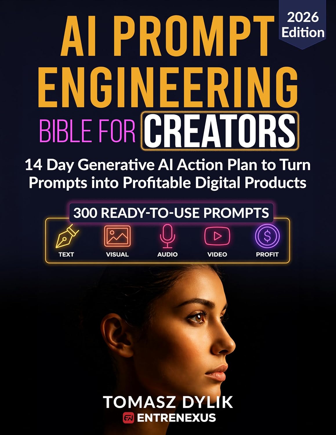 ler totalmente AI Prompt Engineering Bible for Creators: 14 Day Generative AI Action Plan to Turn Prompts into Profitable Digital Products (The Generative AI Creator Series Book 5) (English Edition)