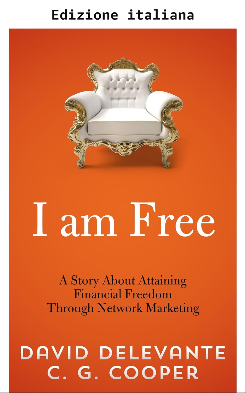 Sono libero - Una storia su come raggiungere la libertà finanziaria attraverso il network marketing (Italian Edition) baixar livro de graça