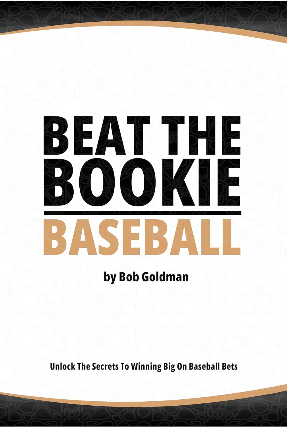 Beat the Bookie - Baseball Games: Unlock The Secret To Big Wins (English Edition) baixar livro de graça
