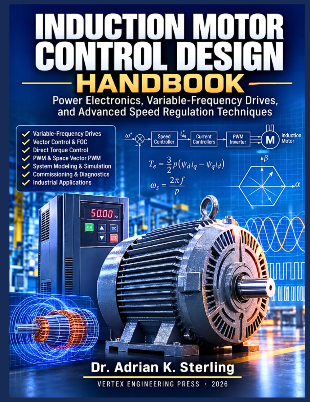 capítulo por capítulo baixar Induction Motor Control Design Handbook: Power Electronics, Variable-Frequency Drives, and Advanced Speed Regulation Techniques