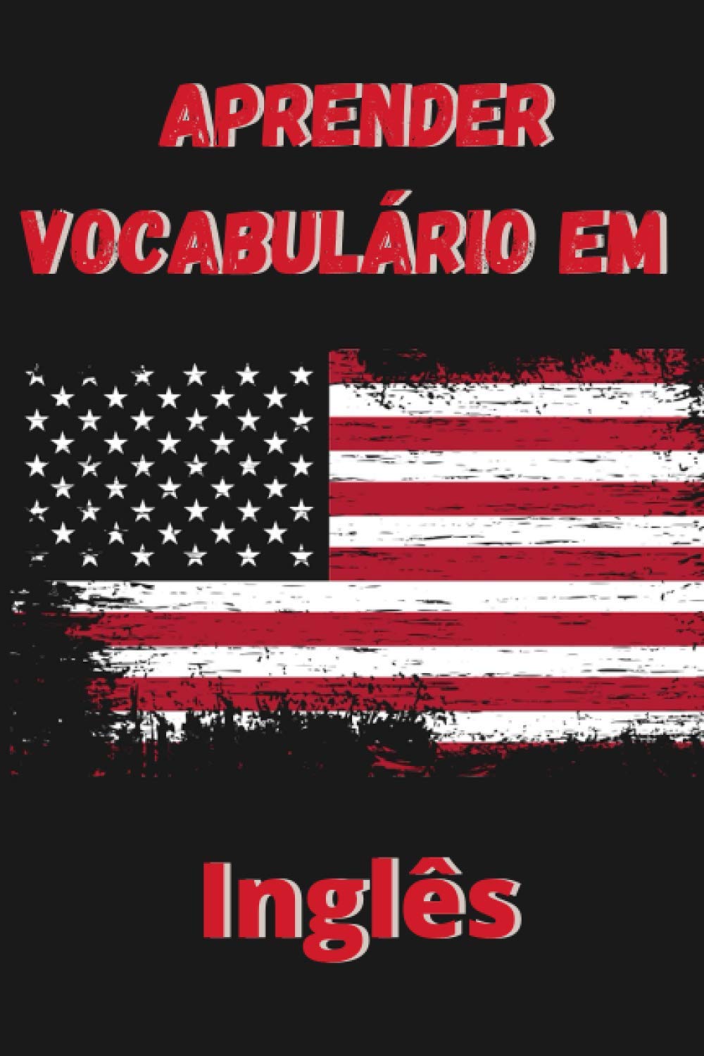 Aprender vocabulário em Inglês |: Caderno forrado para aprender línguas estrangeiras rapidamente - Este livro de exercícios é o presente ideal para dar no Natal - Ordenadas alfabeticamente e numeradas baixar livro de graça