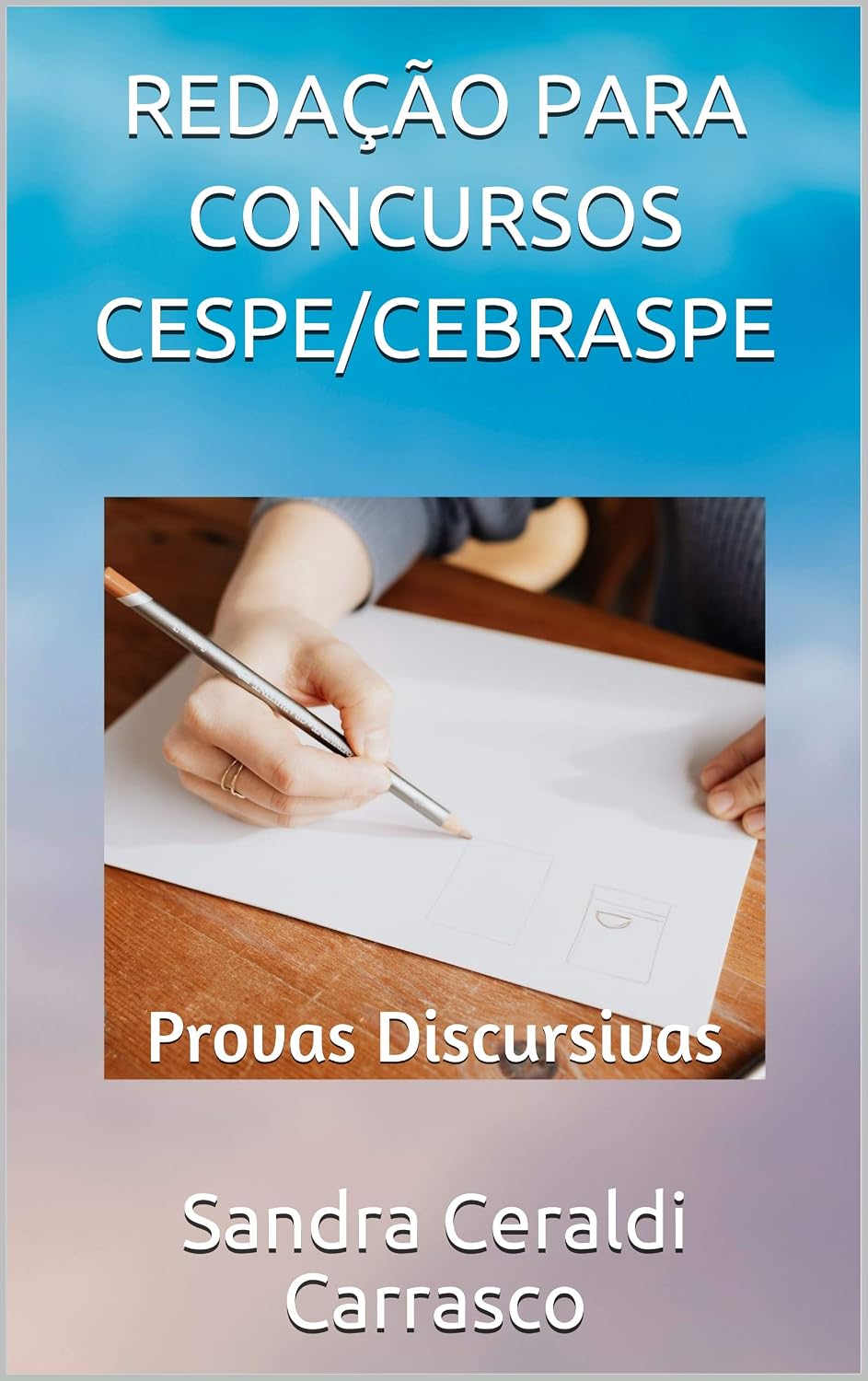 REDAÇÃO PARA CONCURSOS CESPE/CEBRASPE: Provas Discursivas baixar livro de graça