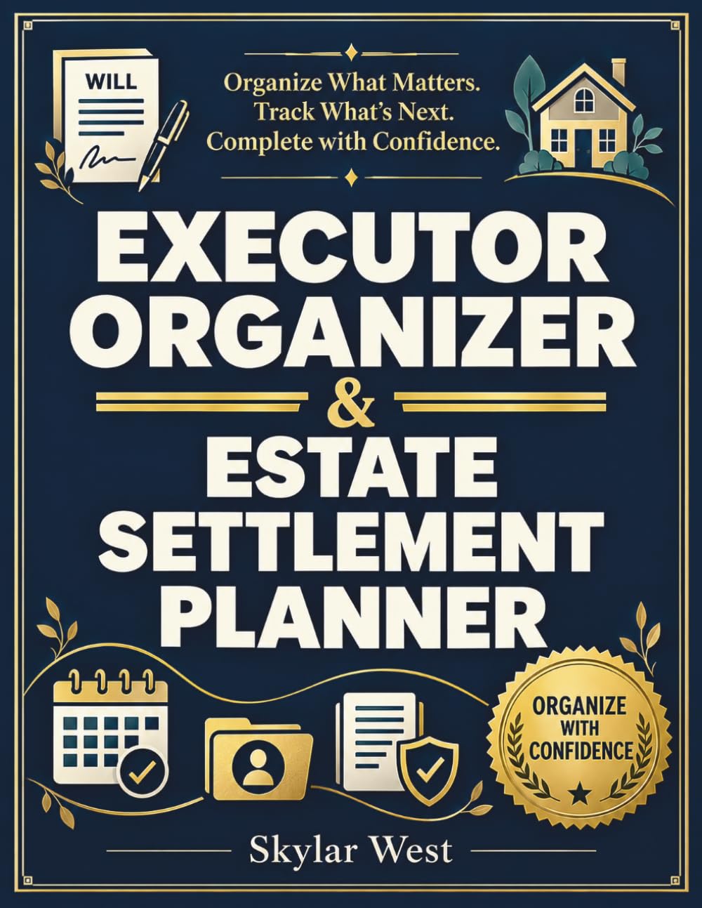 Executor Organizer & Estate Settlement Planner: Step-by-Step Estate Administration Checklist & Record Keeper for Assets, Debts, Beneficiaries, Documents, Deadlines & Final Affairs baixar o livro de graça