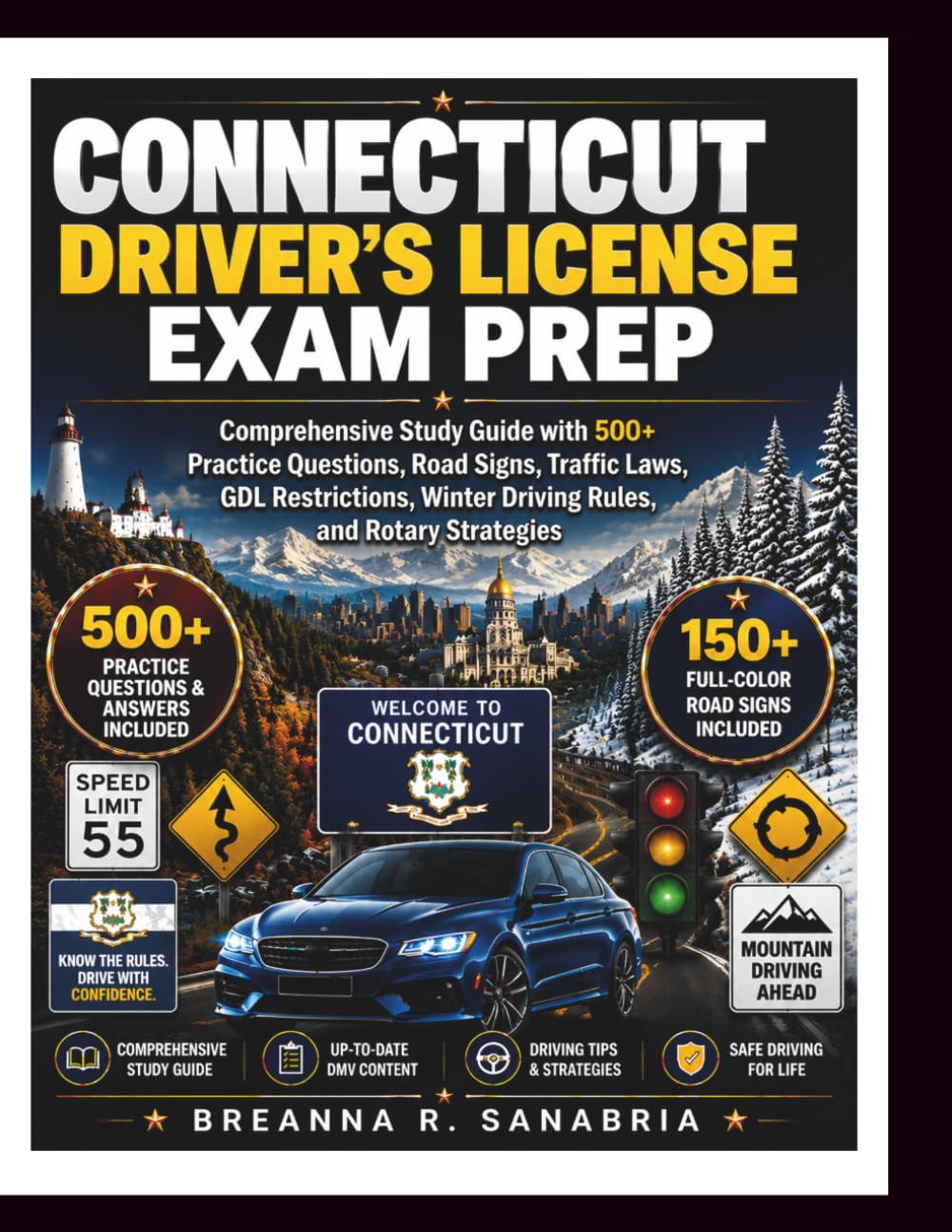 capítulo por capítulo baixar CONNECTICUT DRIVER’S LICENSE EXAM PREP: Comprehensive Study Guide with 500+ Practice Questions, Road Signs, Traffic Laws, GDL Restrictions, Winter Driving Rules, and Rotary Strategies
