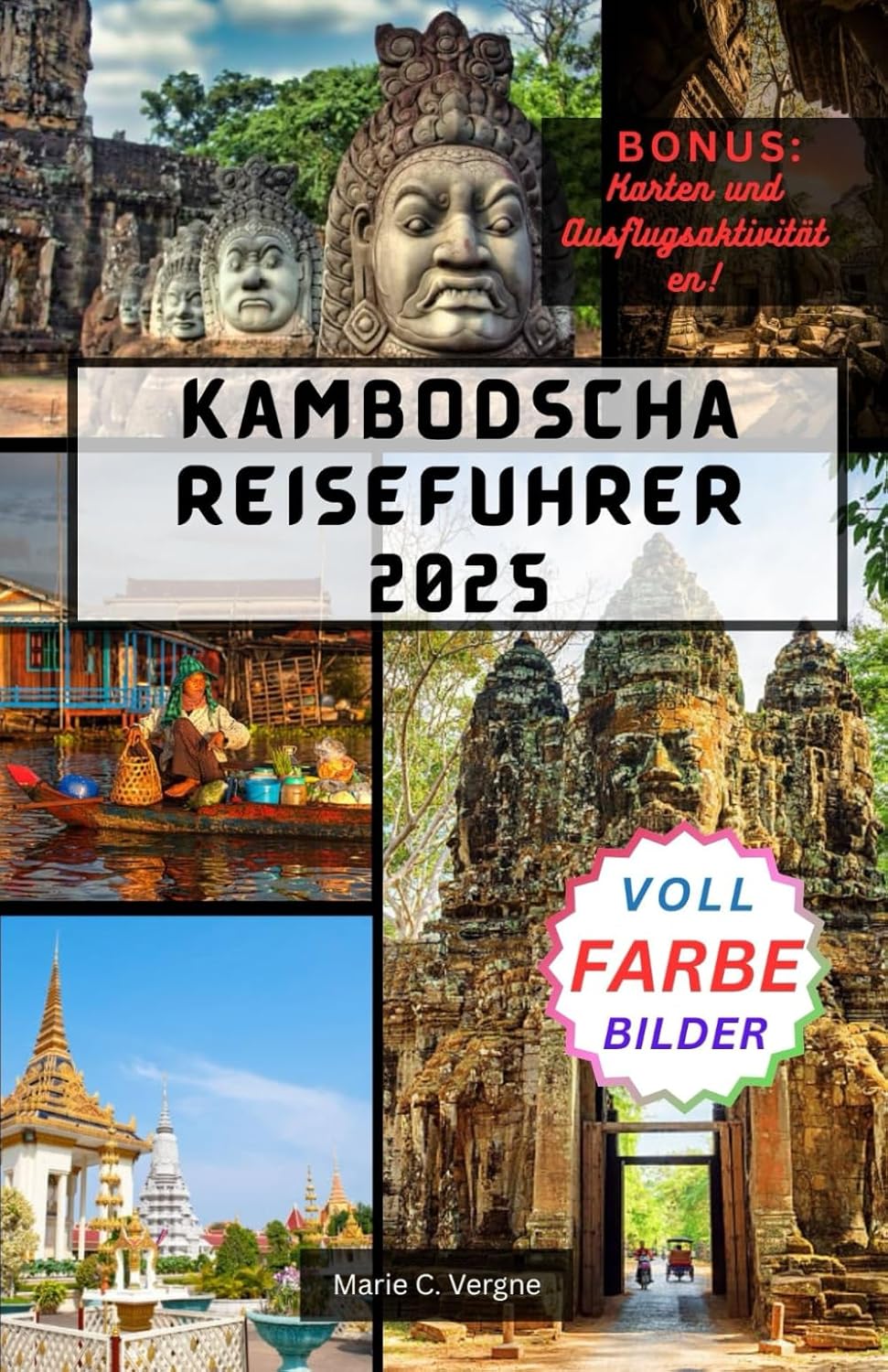 capítulo por capítulo baixar KAMBODSCHA REISEFUHRER 2025: Erkunden Sie Angkor, Phnom Penh und darüber hinaus mit Zuversicht. (German Edition)