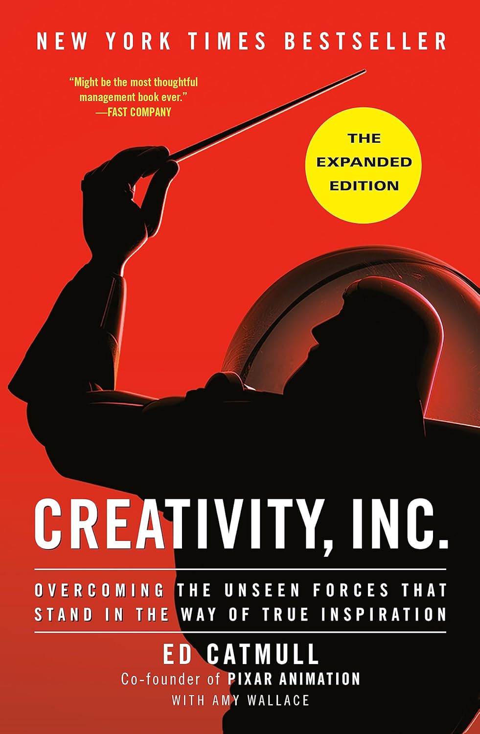 Creativity, Inc. (The Expanded Edition): Overcoming the Unseen Forces That Stand in the Way of True Inspiration (English Edition) baixar o livro de graça