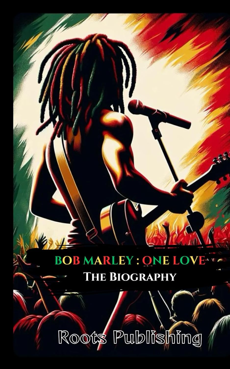ler totalmente BOB MARLEY: ONE LOVE - The Biography