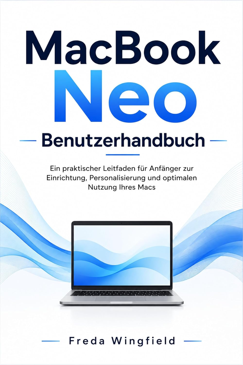 capítulo por capítulo baixar MacBook Neo Benutzerhandbuch: Ein praktischer Leitfaden für Anfänger zur Einrichtung, Personalisierung und optimalen Nutzung Ihres Macs (German Edition)