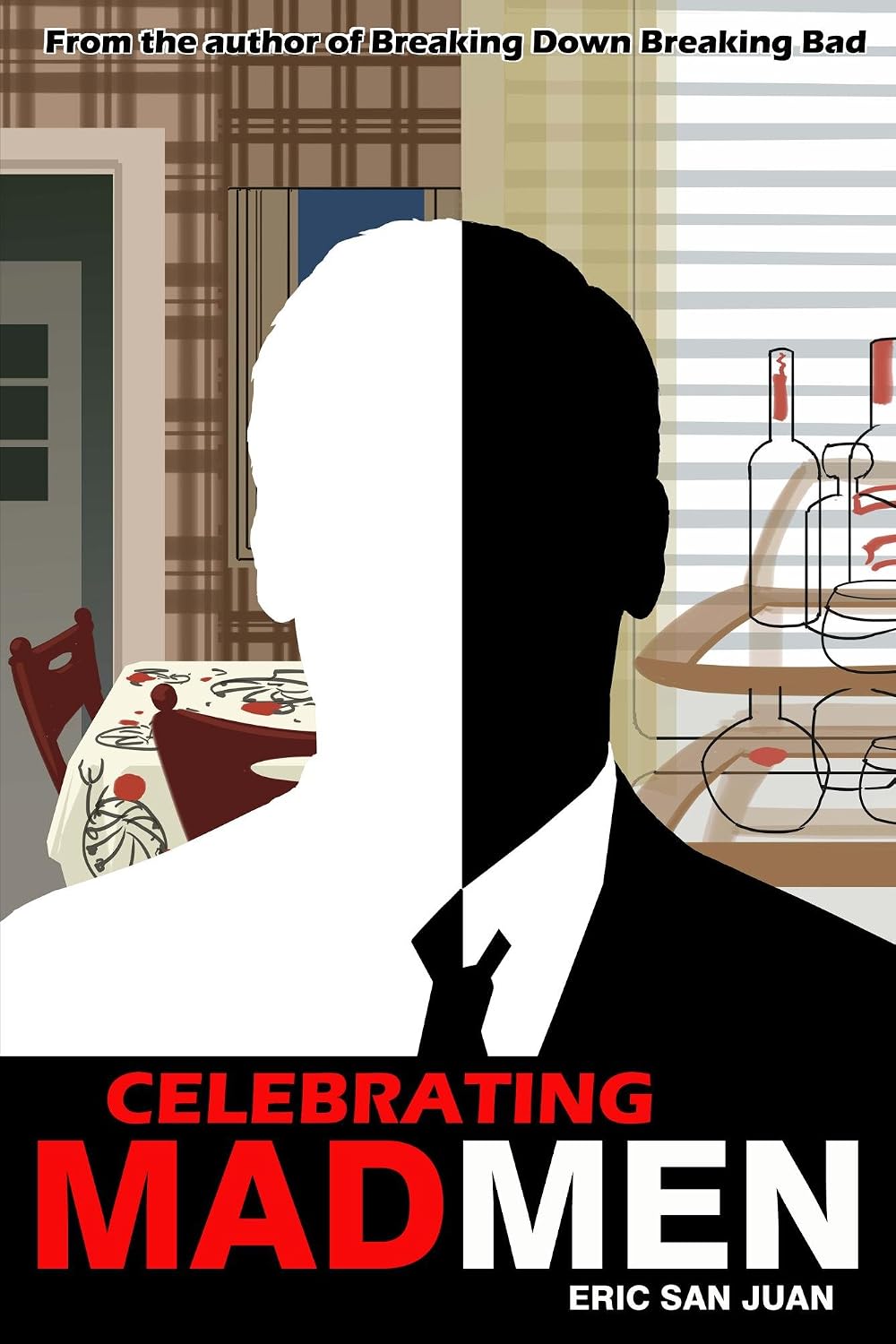 Celebrating Mad Men: Your Unofficial Guide to What Makes the Show and Its Characters Tick (English Edition) baixar o livro de graça