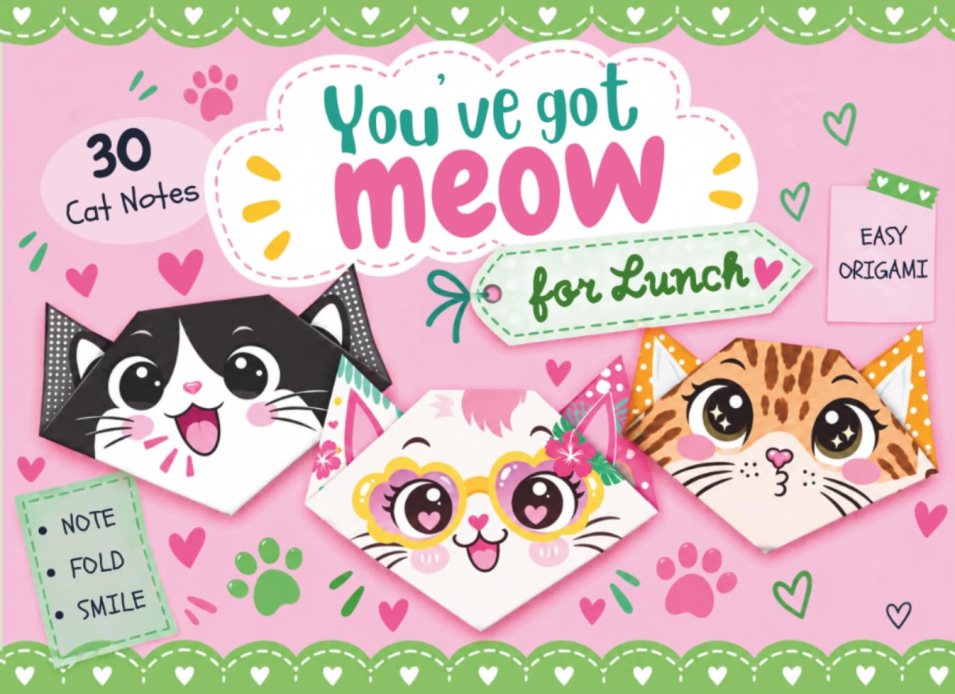 You've got meow for Lunch: Origami Paper Cut and Fold Lunch notes for kids, Summer Camp, Back to School Essentials baixar o livro de graça