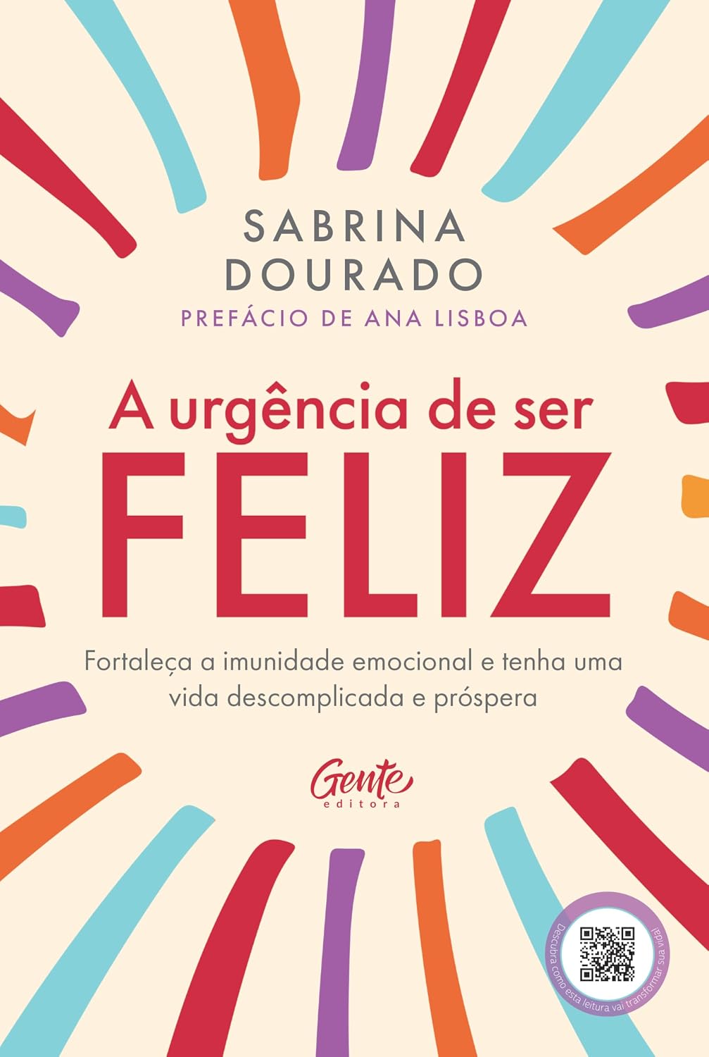 A urgência de ser feliz: Fortaleça a imunidade emocional e tenha uma vida descomplicada e próspera baixar o livro de graça