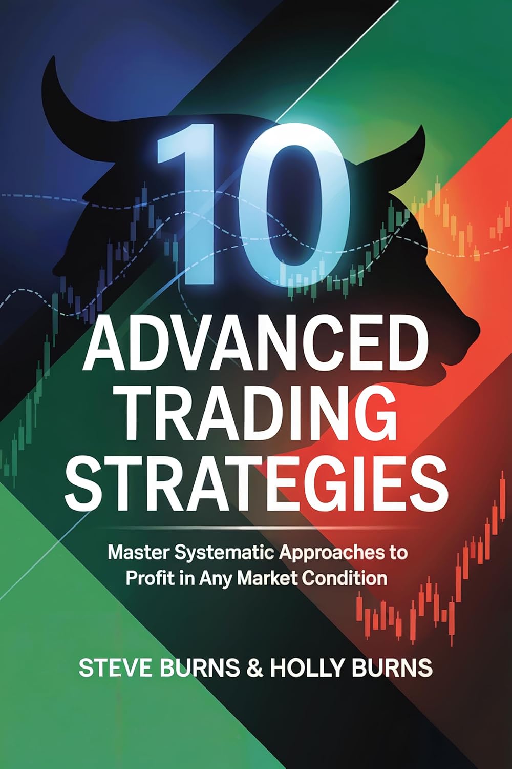 ler totalmente 10 Advanced Trading Strategies: Master Systematic Approaches to Profit in Any Market Condition (English Edition)