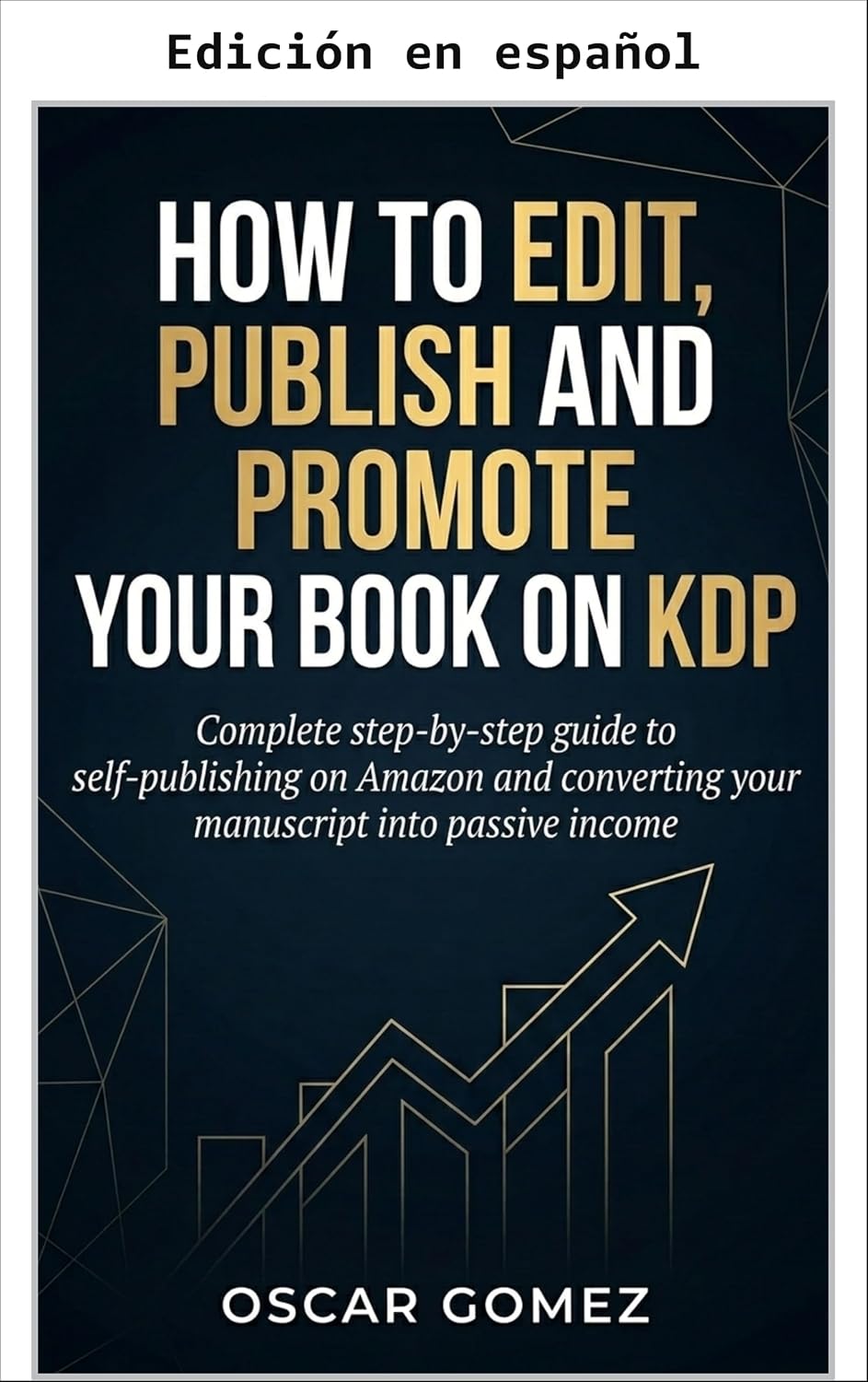 Cómo editar, publicar y promocionar tu libro en KDP (Spanish Edition) baixar livro de graça