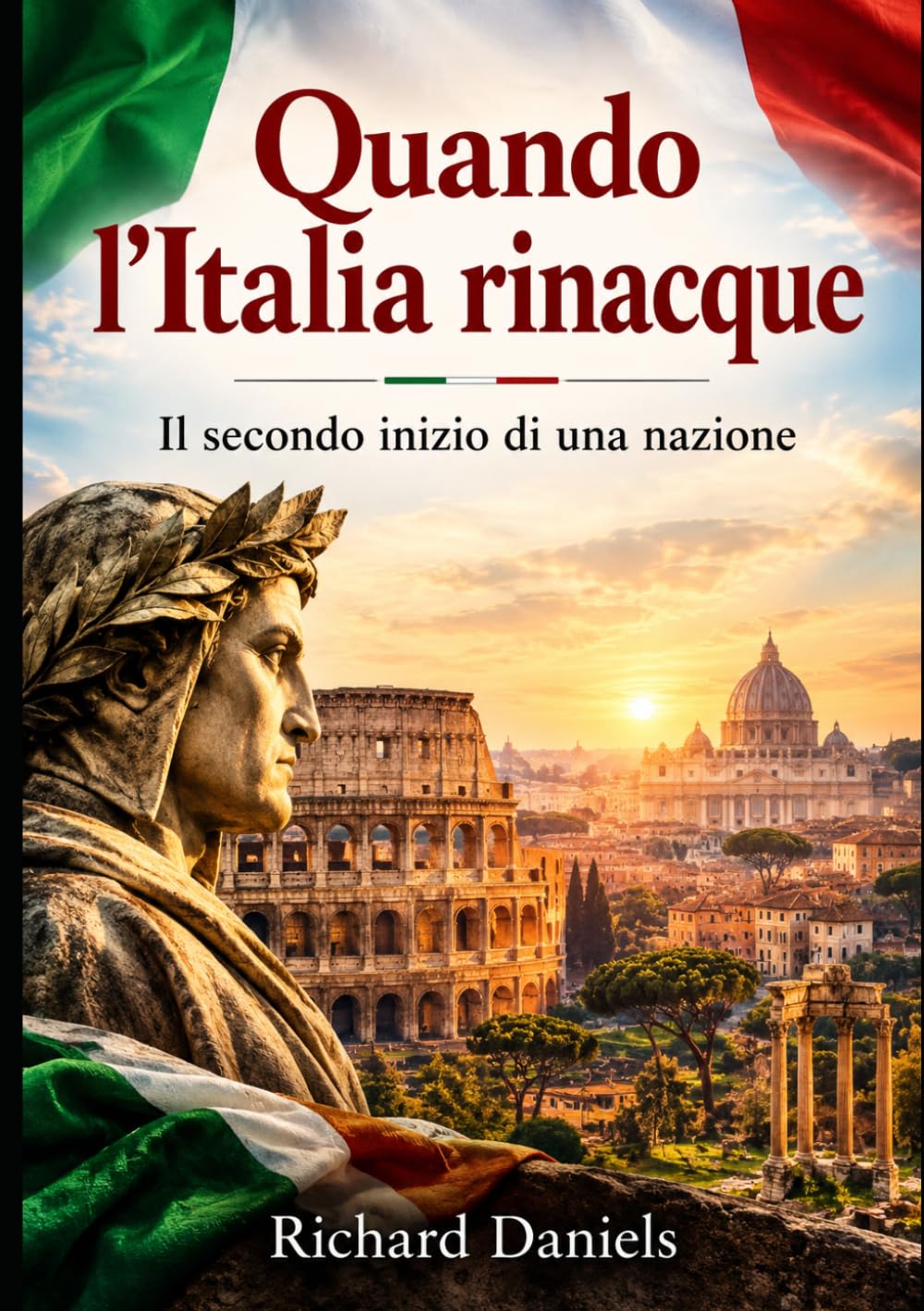 Quando l'Italia rinacque: Il secondo inizio di una nazione (Italian Edition)
