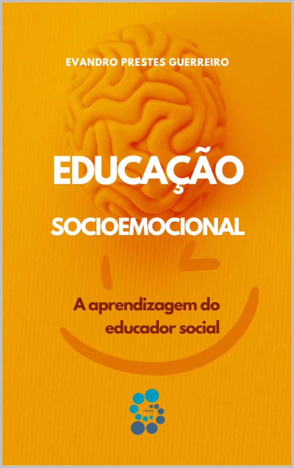 Educação Socioemocional: A aprendizagem do educador social (Social meeting) baixar o livro de graça