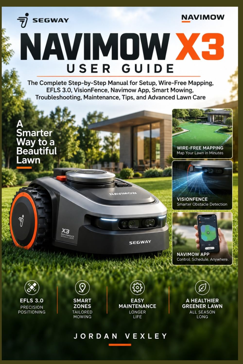 ler totalmente NAVIMOW X3 USER GUIDE: The Complete Step-by-Step Manual for Setup, Wire-Free Mapping, EFLS 3.0, VisionFence, Navimow App, Smart Mowing, Troubleshooting, Maintenance, Tips, and Advanced Lawn Care