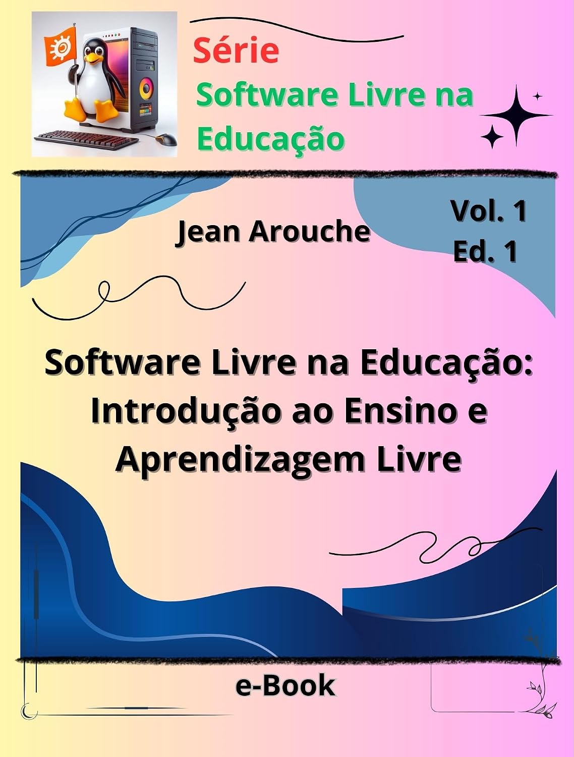 Software Livre na Educação: Introdução ao Ensino e Aprendizagem Livre baixar o livro de graça