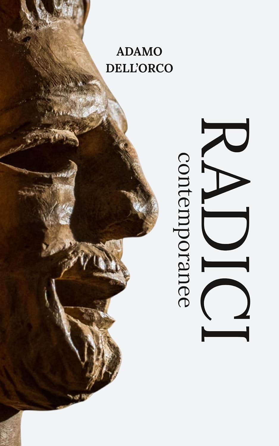 capítulo por capítulo baixar RADICI contemporanee: ADAMO DELL'ORCO (Italian Edition)