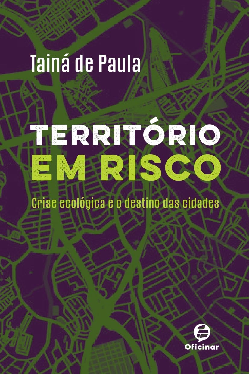 ler totalmente Território em risco: Crise ecológica e o destino das cidades
