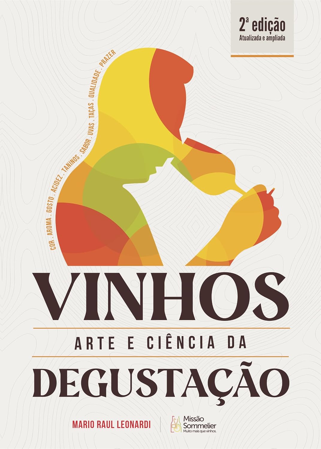 ler totalmente Vinhos, Arte e Ciência da Degustação - 2ª edição