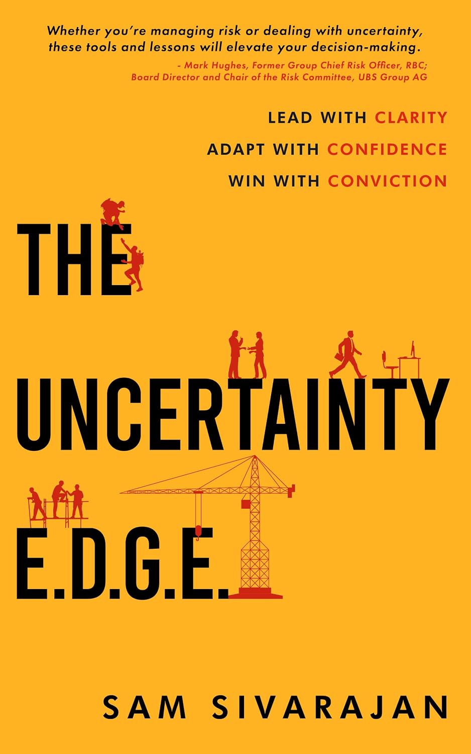 The Uncertainty E.D.G.E.: Lead with Clarity, Adapt with Confidence, Win with Conviction (English Edition) baixar livro de graça
