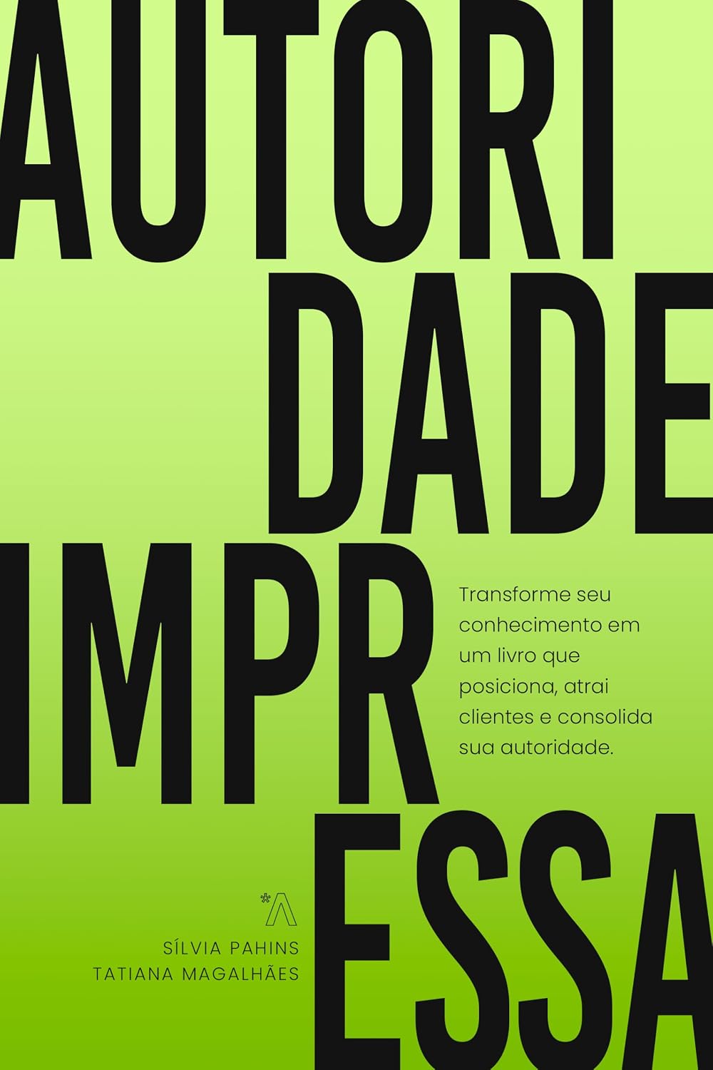 Autoridade Impressa: transforme seu conhecimento em um livro que posiciona, atrai clientes e consolida sua autoridade baixar livro de graça