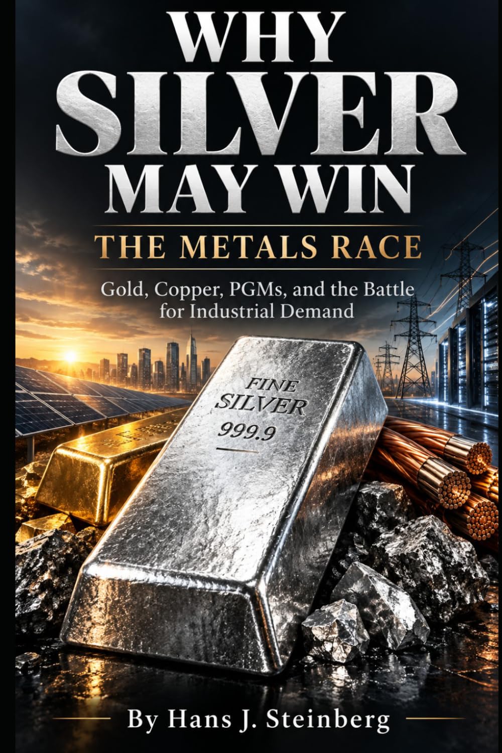 ler totalmente Why Silver May Win the Metals Race: Gold, Copper, PGMs, and the Battle for Industrial Demand