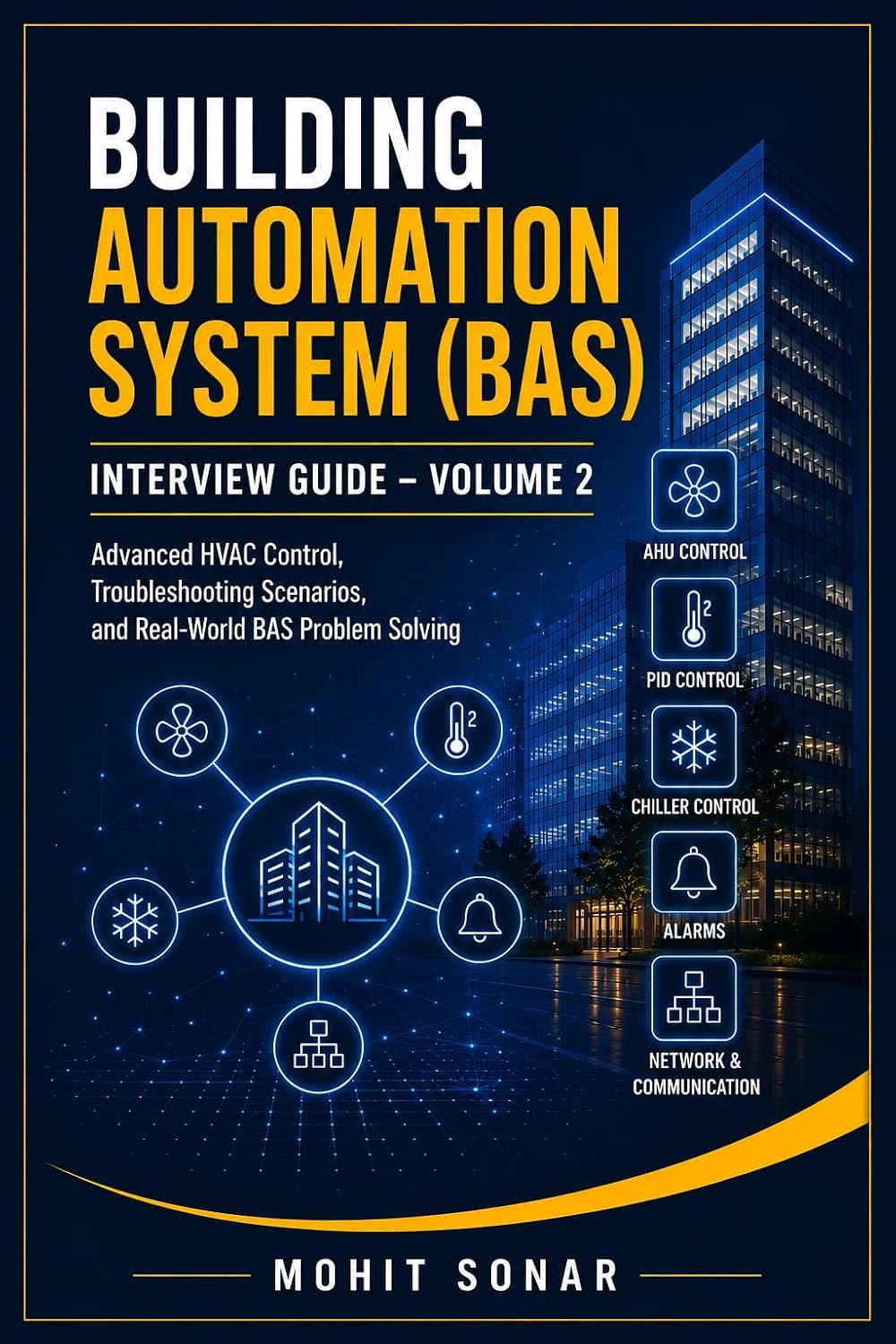 Building Automation System (BAS) Interview Guide – Volume 2: Advanced HVAC Control, Troubleshooting Scenarios, and Real‑World BAS Problem Solving (English Edition) baixar o livro de graça