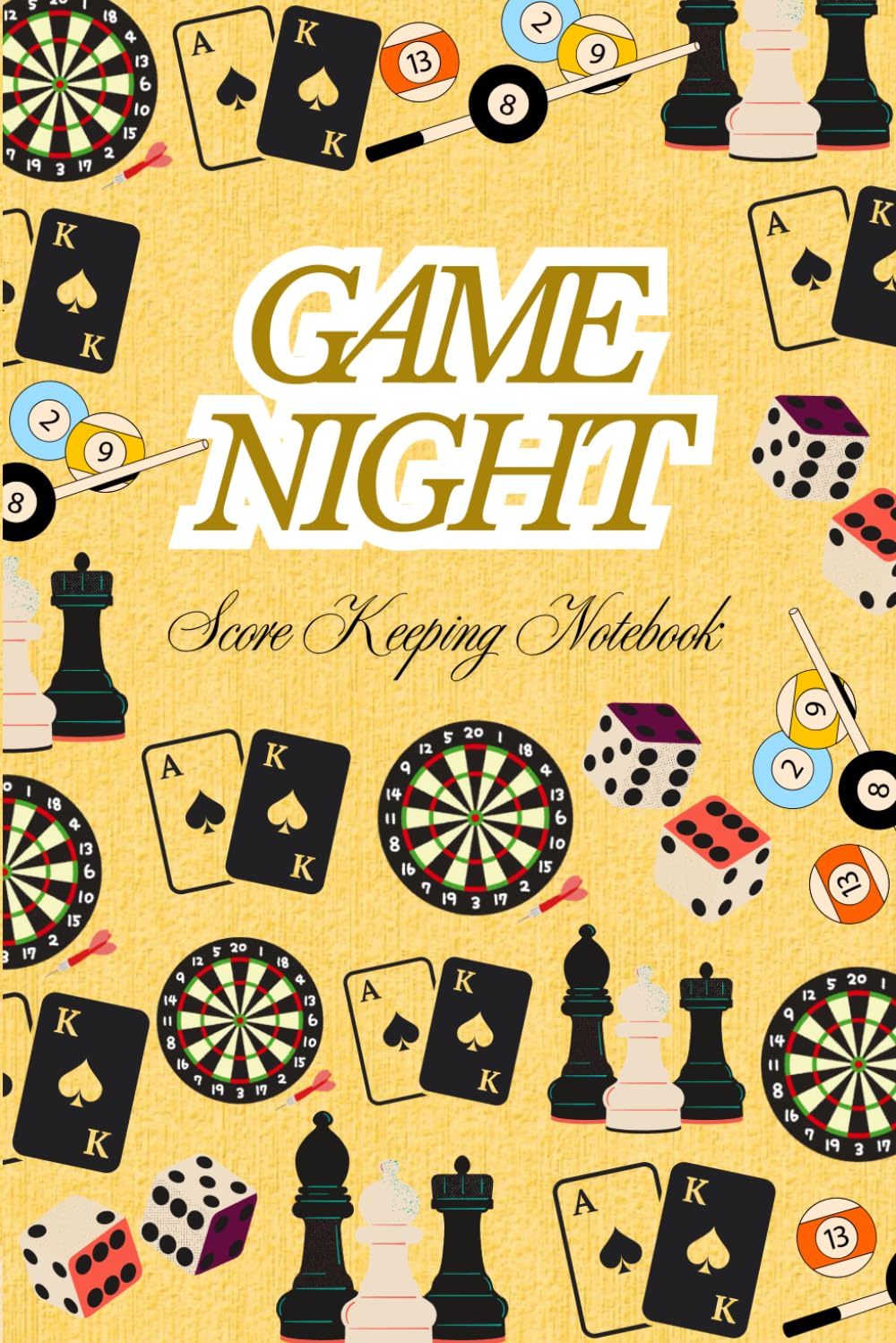 ler totalmente Game Night Score Keeping Notebook: Board Games, Game Log, Game Tracker for Card Games, Board Games, Chess, Dice Games, Dominoes, Checkers
