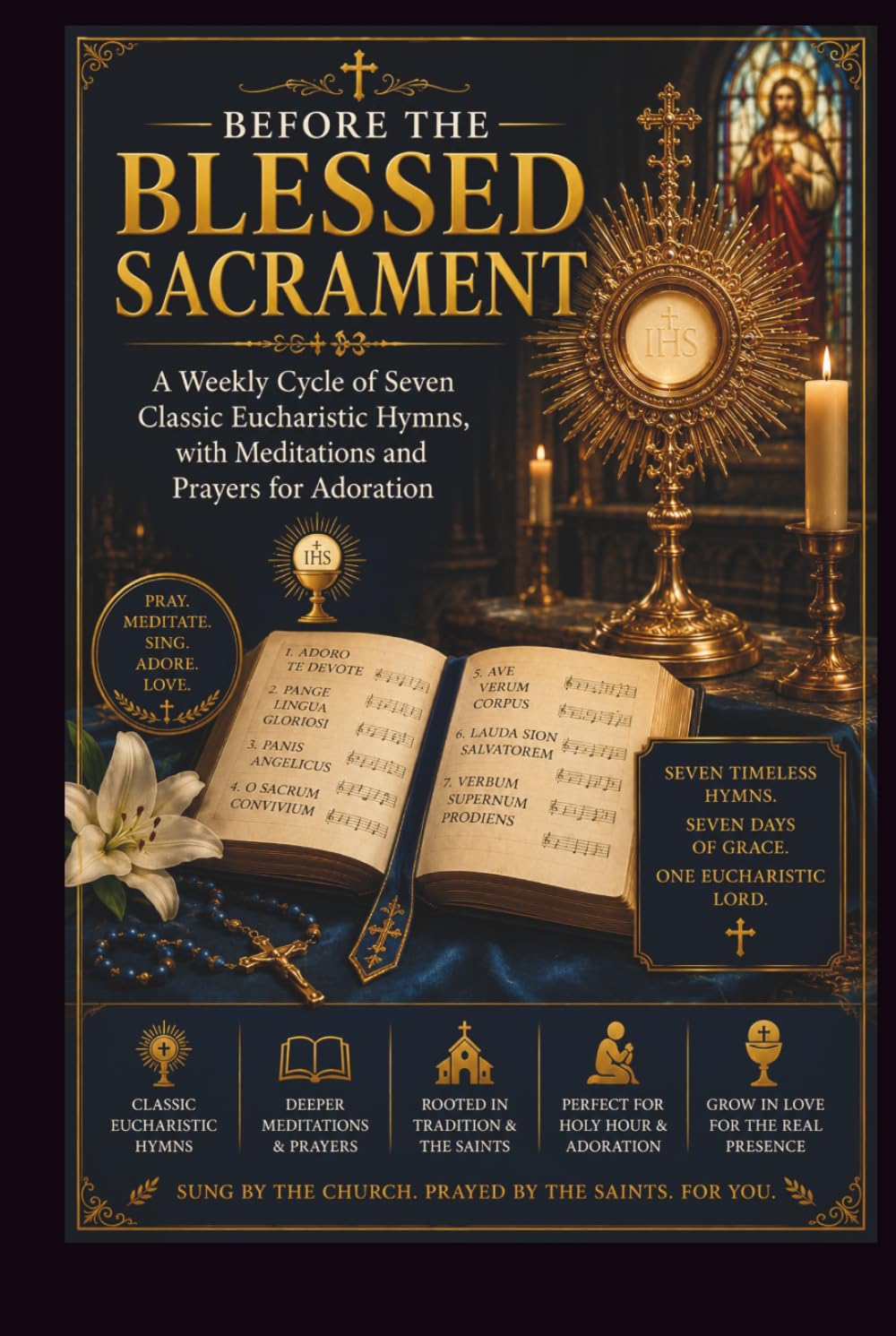 capítulo por capítulo baixar BEFORE THE BLESSED SACRAMENT: A Weekly Cycle of Seven Classic Eucharistic Hymns, with Meditations and Prayers for Adoration