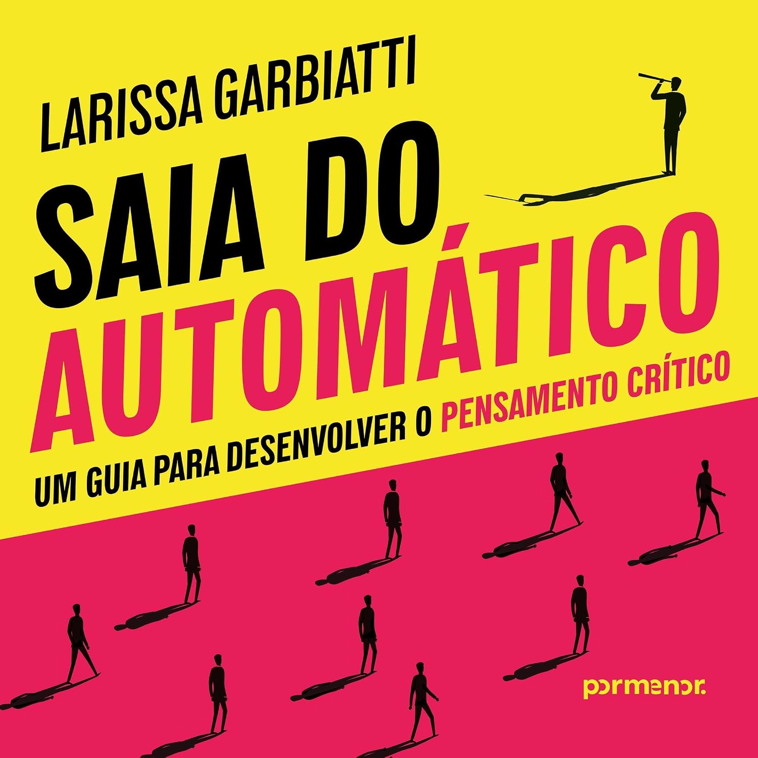 capítulo por capítulo baixar Saia do automático - um guia para desenvolver o pensamento crítico