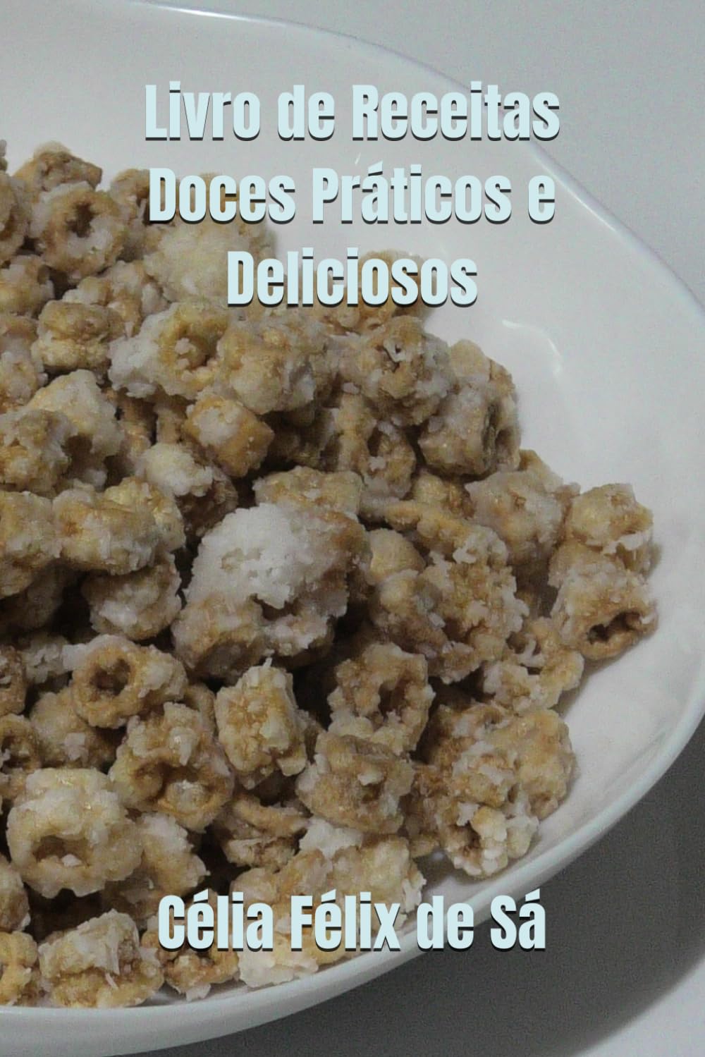 Livro de Receitas Doces Práticos e Deliciosos (Portuguese Edition) baixar o livro de graça