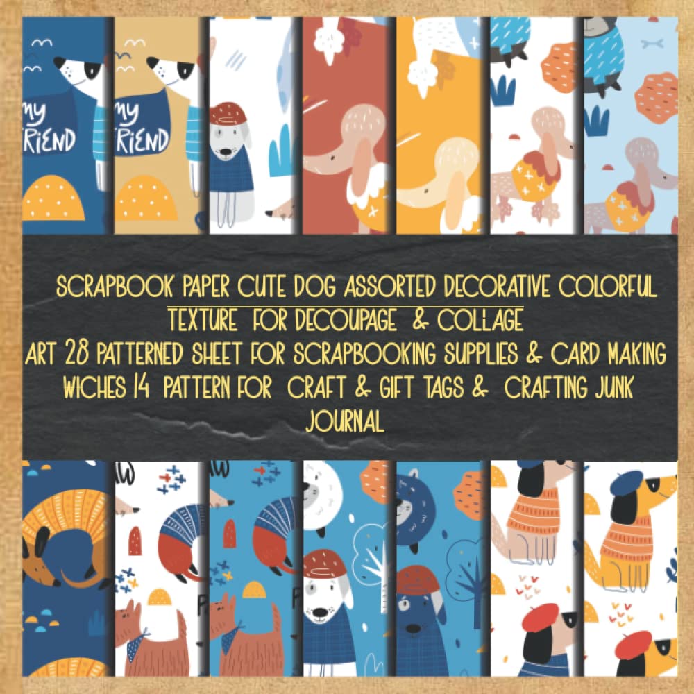 scrapbook paper cute dog assorted decorative colorful texture for decoupage & collage art 28 patterned sheet for scrapbooking supplies & card... craft & gift tags & crafting junk journal baixar livro de graça