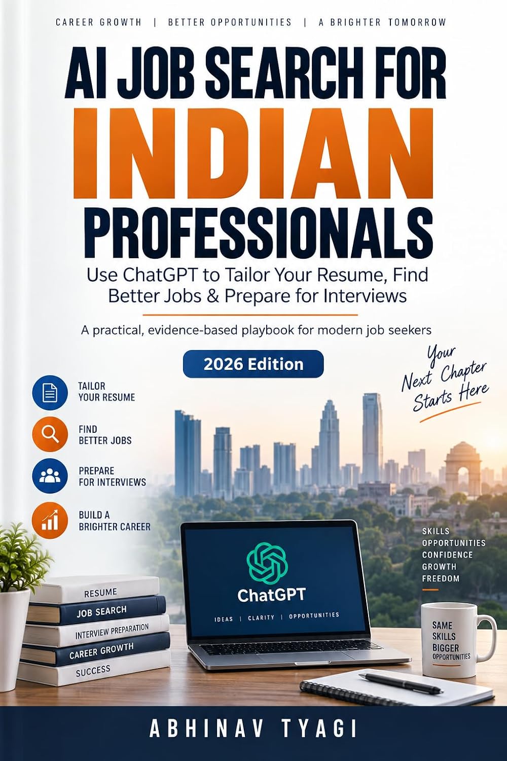 AI Job Search for Indian Professionals: Use ChatGPT to Tailor Your Resume, Find Better Jobs & Prepare for Interviews (English Edition) baixar o livro de graça