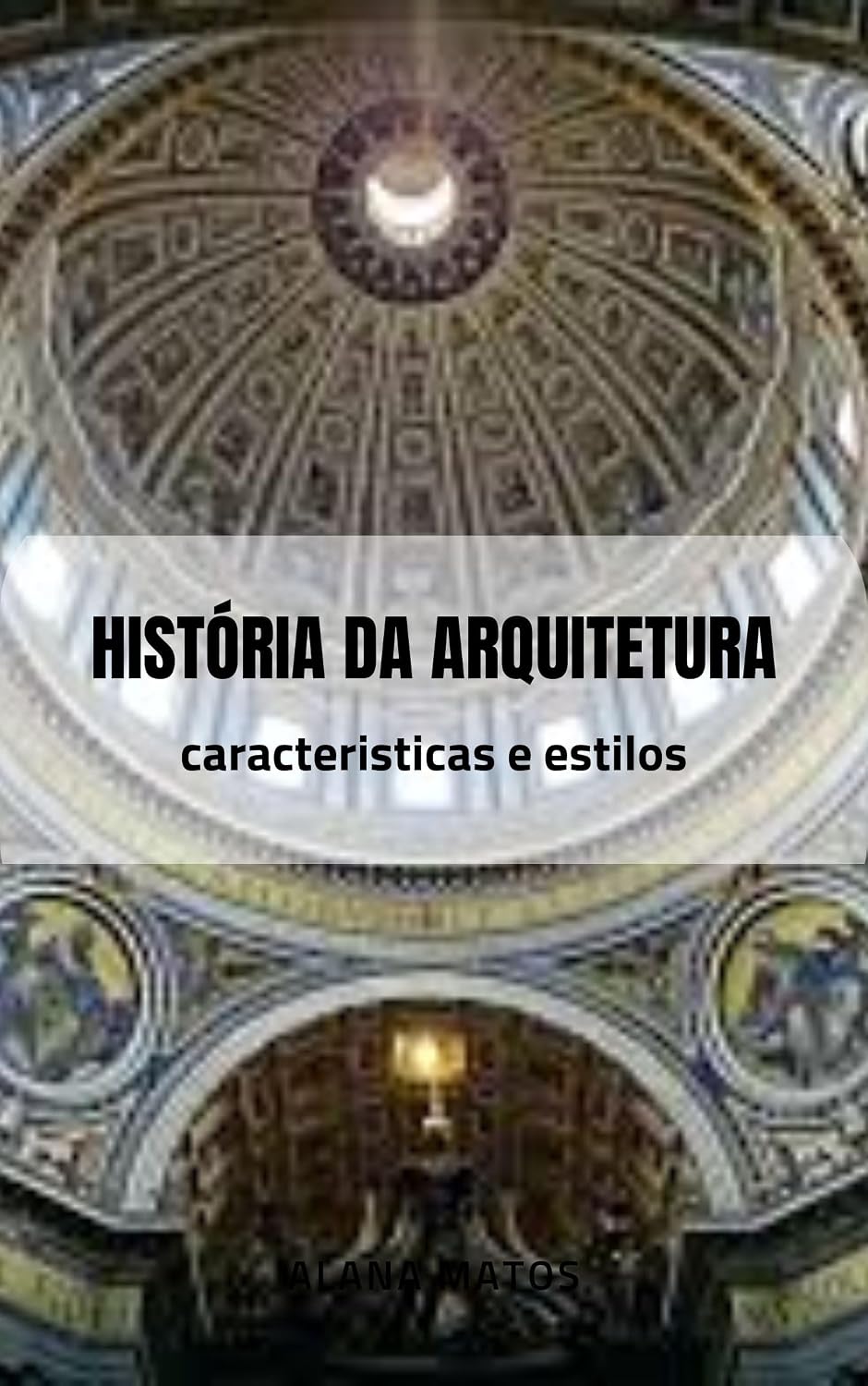 capítulo por capítulo baixar História da Arquitetura: Características e estilos