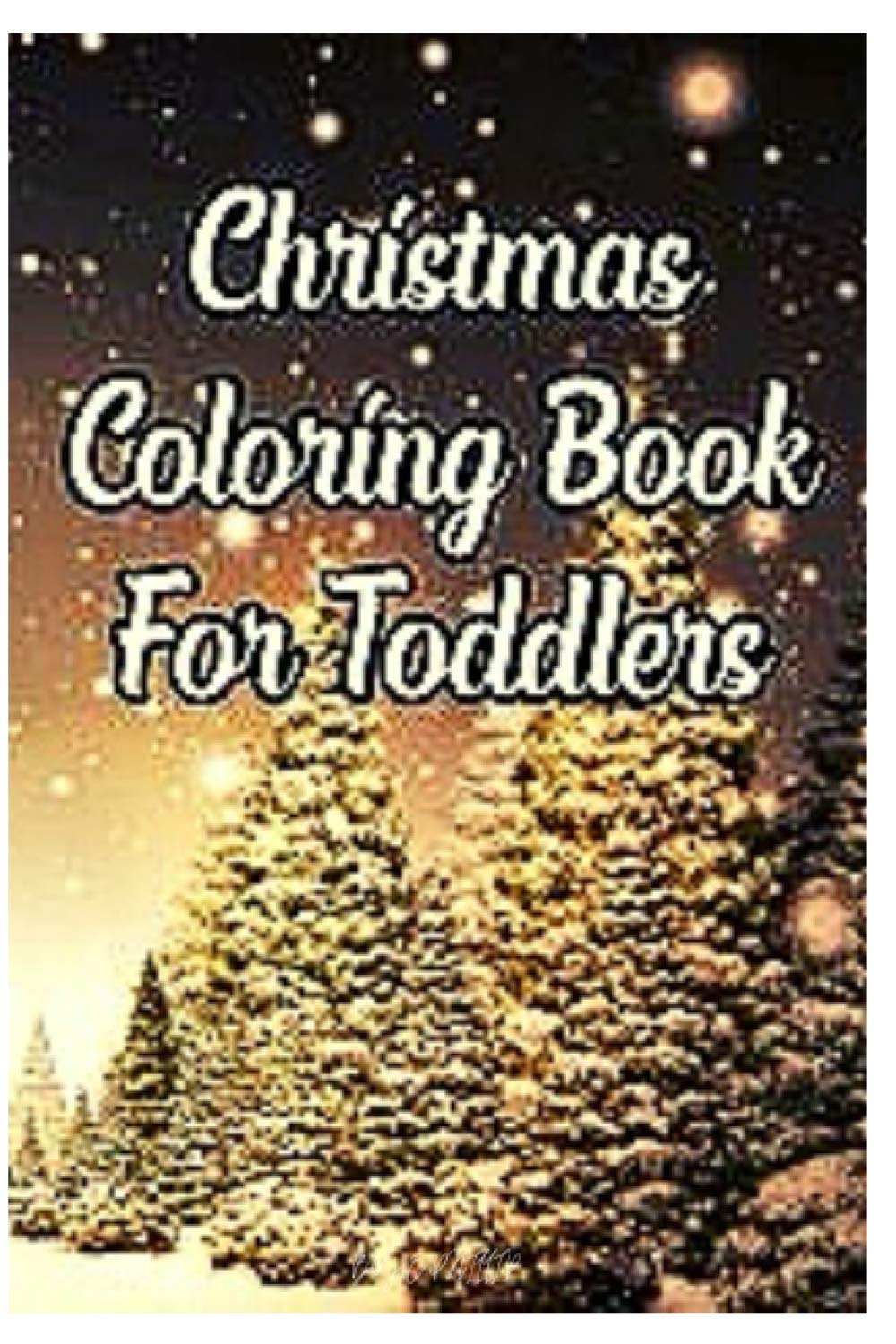 ler totalmente christmas coloring book for toddlers: 2-12 years old