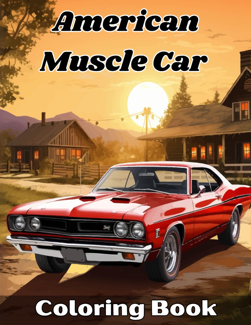 American Muscle Car Coloring Book: Relive the Glory of Classic Muscle Cars in Vibrant Colors baixar livro de graça